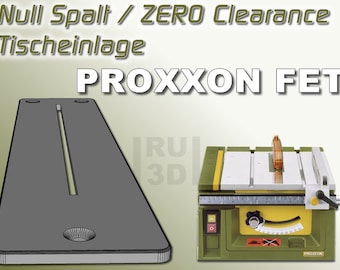 Zero gap table insert for PROXXON FET 27070 table saw, zero clearance