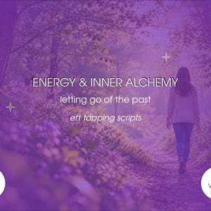EFT Tapping Scripts for Letting Go of the Past | Emotional Release PDF