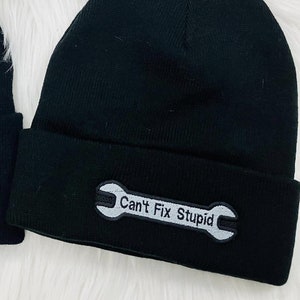 Can't Fix Stupid Beanie, domestic shipping included