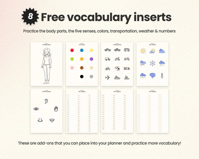May include: Eight printable vocabulary inserts for practicing body parts, the five senses, colors, transportation, weather, and numbers. Each insert features a simple illustration and blank lines for writing.