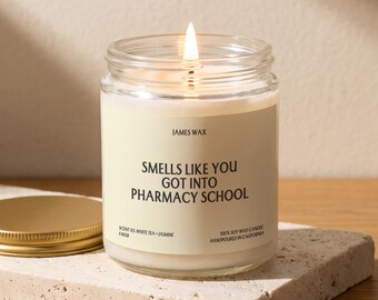Future Pharmacist Candle, Pharmacy Student Gift, Smells Like You Got Into Pharmacy School, Graduation Gift, Gift for Her, Gift for Him F485B
