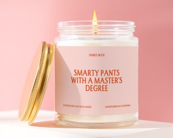 Personalized Graduation Gift Master Degree Smarty Pants Candle Achievement Celebration Graduation Gift Academic Accomplishment F095