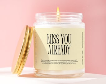 Moving Away Gift Miss You Already Candle Funny Unique Handmade Saying Goodbye Personalized Friendship Best Friend Parent Holiday G049