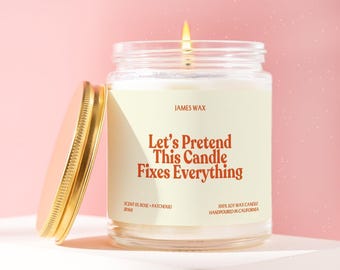 Spa Night Candle, Spa Gift, Let's Pretend This Candle Fixes Everything, Gift for Her, Relaxation Gift, Self Care Gift, Gift for Friend JR166