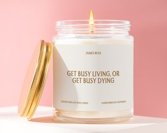 Get Busy Living Or Get Busy Dying, Shawshank Redemption, Tim Robbins' Life Advice, Movie Buffs' Quote Candle M013