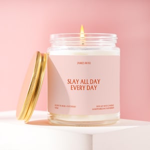 Slay All Day Gift Slay All Day Every Day Custom Candle Care Package Funny Unique Get Well Handmade Personalized For Best Friend Partner F094