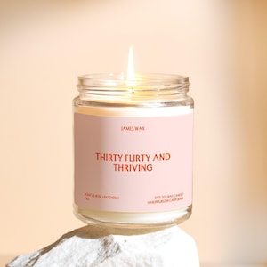 30th Birthday Gift Thirty Flirty And Thriving Custom Candle For Thirtieth Funny Unique Personalized Handmade Party Favor Care Package F193