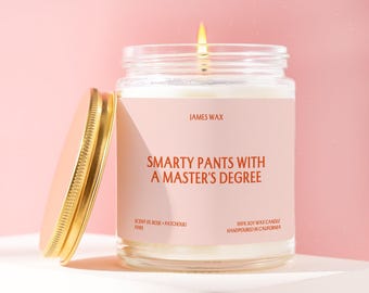 Masters Degree Candle, Graduation Gift, Smarty Pants with a Master's Degree, Gift for Her, College Gift, Gift for Him, Thank You Gift F095
