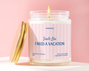 Vacation Gift Candle Smells Like I Need A Vacation Funny Travel Present Burnout Exhausted Mom Dad Rest Needed Decor JS078