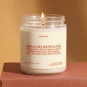 Math Teacher Candle, Teacher Gift, Smells Like Math Class, Teacher Appreciation Gift, Gift for Her, Thank You Gift, Gift for Friend J106