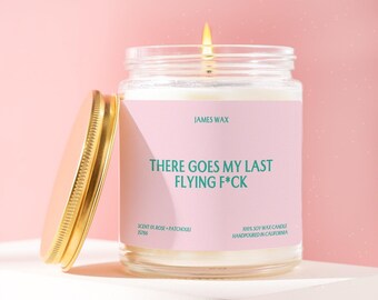 Burnout Candle There Goes My Last Flying F*ck Funny Apathy Gift Done Caring Gift Out of F*cks Gift Mental Health Self Care J5786