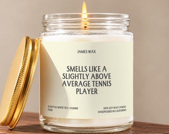 Tennis Player Candle, Tennis Gift, Smells Like a Slightly Above Average Tennis Player, Gift for Her, Tennis Player Gift, Gift for Him F115B