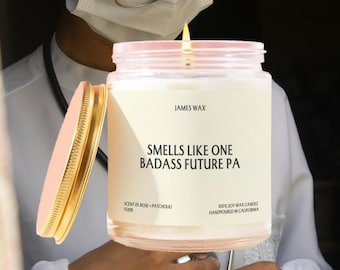 Future PA Candle, Physician Assistant Gift, Smells Like One Badass Future Pa, Promotion Gift, PA Appreciation, Healthcare Worker Gift F581B