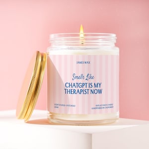 AI Therapy Candle Smells Like ChatGPT is My Therapist Now Funny Mental Health Gift Tech Therapy Gift Modern Therapy Humor Gift JS098