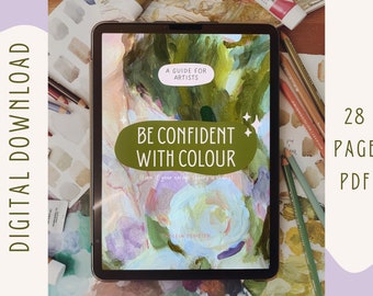 Artist's Guide To Confident Colour - PDF Digital Download Tutorial Lesson on Colour Mixing, Painting, Traditional Art