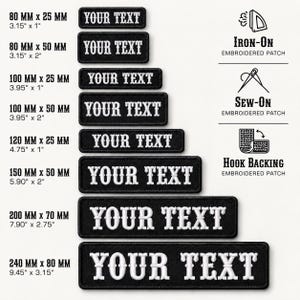 May include: A collection of rectangular black embroidered patches with white text reading YOUR TEXT. Sizes range from 80 mm x 25 mm to 240 mm x 80 mm. Icons indicate iron-on, sew-on, and hook backing options for these customisable fabric patches.