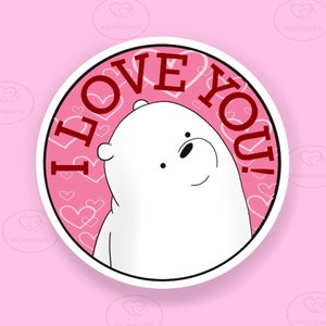 Love Ice Bear Stickers - Premium Glossy Vinyl Stickers / We Bare Bears Stickers