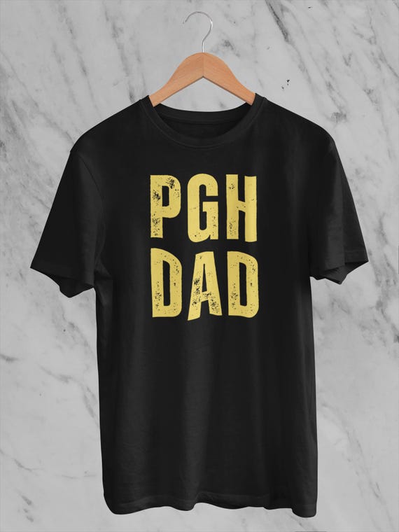PGH DAD T-shirt - Pittsburgh Dad, Steel City Pride - Etsy
