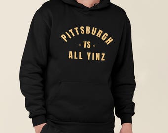 Pittsburgh vs All Yinz - Unisex Hooded Sweatshirt, PGH, Steel City