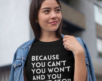 Because you can&#39;t you won&#39;t..., old school rap, 80s rap - Unisex Short Sleeve Tee