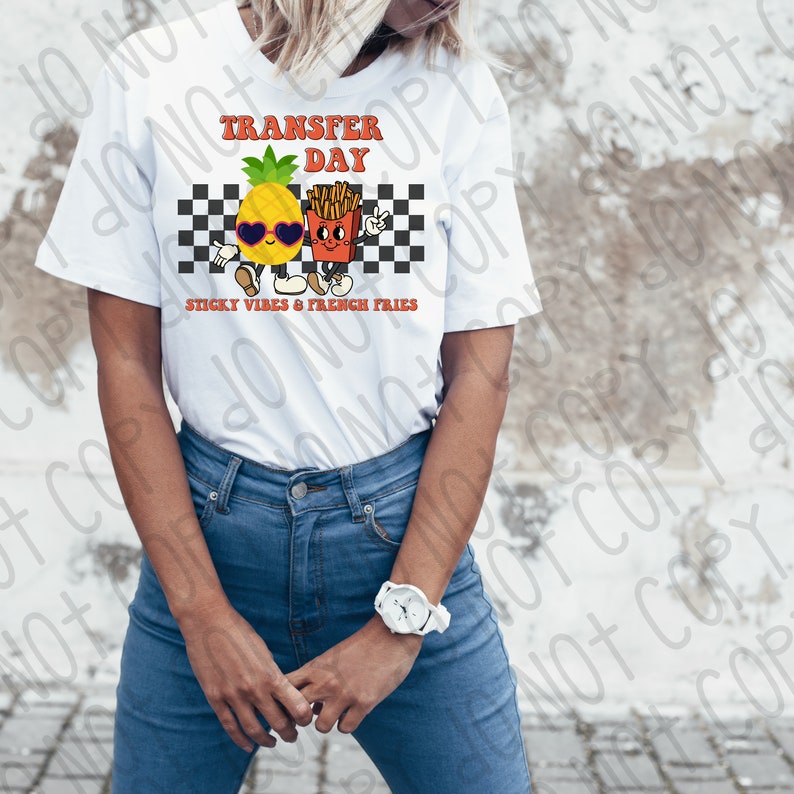 IVF Transfer Day Design Infertility Transfer Day Pineapple French Fries