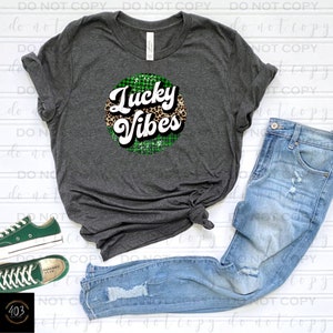 Lucky vibes | DTF Transfer | Direct to film transfer | Ready to press | St. Patrick&#39;s Day Transfer