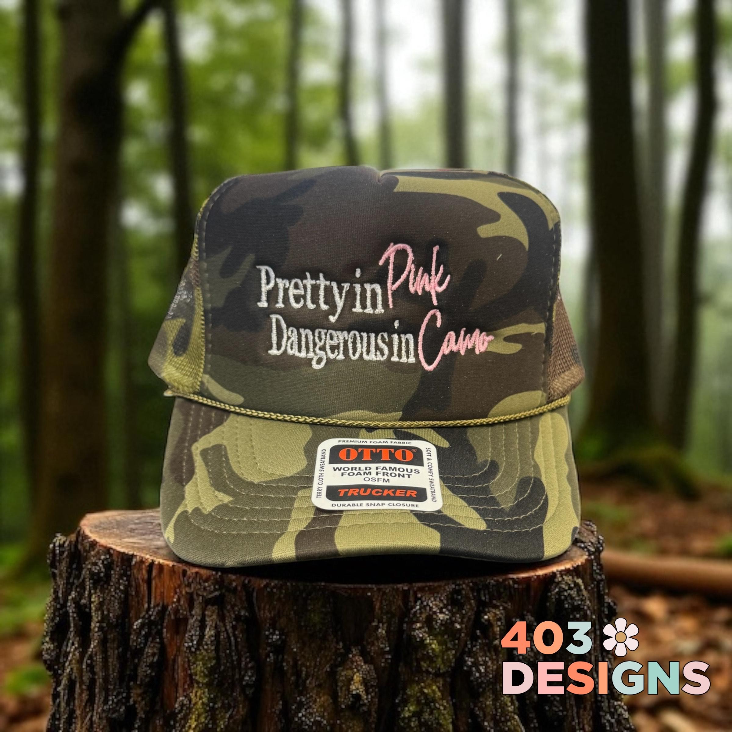 Pretty in Pink Dangerous in Camo Hat – Embroidered Otto Foam
