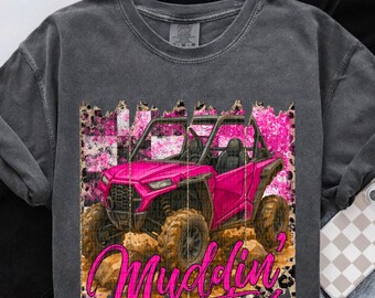 Muddin' In Style | DTF Transfer | Direct to film transfer | Ready to press | Everyday Transfer