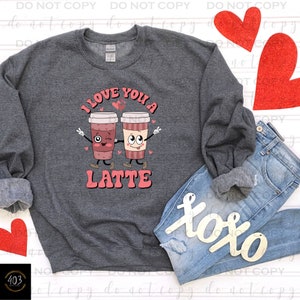 I love you a latte | DTF Transfer | Direct to film transfer | Ready to press | Valentine&#39;s Day Transfer