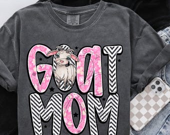 Goat Mom | DTF Transfer | Direct to film transfer | Everyday Transfer | Ready to press