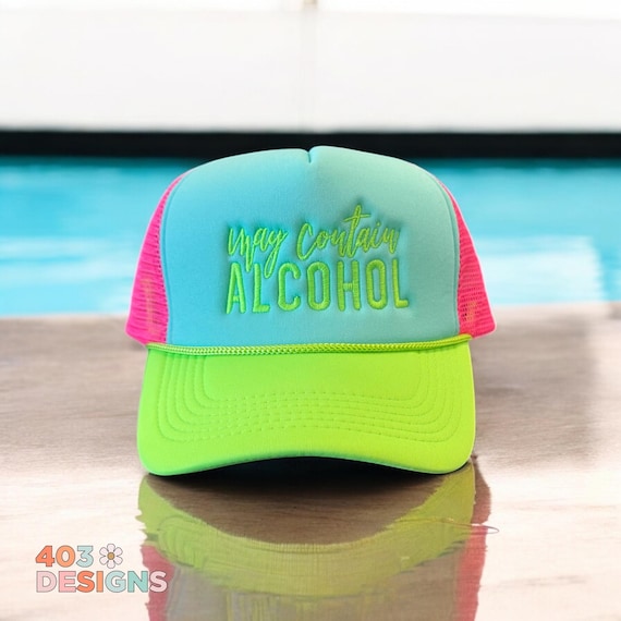 Neon Trucker Hat | "May Contain Alcohol" Embroidered Cap | Custom Funny Pool Party Hat | Choose Your Saying & Font | Bright Summer Hat