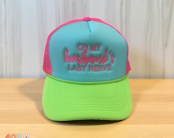 On My Husband’s Last Nerve Hat – Funny Embroidered Trucker Hat for Wives, Sarcastic Wife Cap, Sassy Marriage Gift
