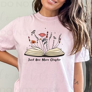 Just One More Chapter | DTF Transfer | Direct to film transfer | Ready to press | Reading Transfer