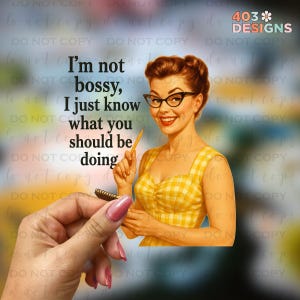I&#39;m Not Bossy | UV DTF Stickers | UV Transfer Stickers | Durable Permanent Waterproof | No Heat Required