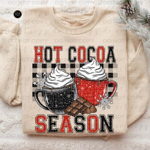 Hot Cocoa Season | DTF Transfer | Direct to film transfer | Ready to press | Christmas Transfer