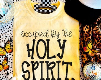 Occupied By The Holy Spirit | DTF Transfer | Direct to film transfer | Ready to press | Faith Transfer