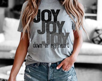 Joy Joy Joy | DTF Transfer | Direct to film transfer | Ready to press | Faith Transfer