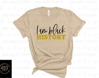 I Am Black History Month | DTF Transfer | Direkt zum Filmtransfer | Sofort druckfertig | Black History Month Transfer