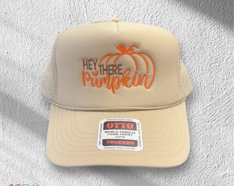 Hey There Pumpkin Hat – Embroidered Otto Foam Trucker Hat, Fall Pumpkin Patch Hat, Autumn Aesthetic Hat, Cute Halloween Hat for Women