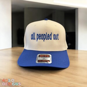 All Peopled Out Hat – Embroidered Otto Twill Cap – Introvert Hat – Funny Sarcastic Hat – Social Battery Hat – Adjustable Cotton Cap