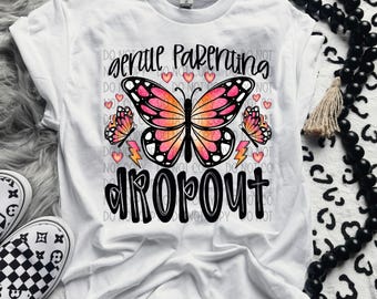 Gentle Parenting Dropout | DTF Transfer | Direct to film transfer | Ready to press | Everyday Transfer