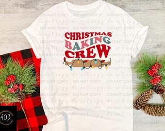 Christmas baking crew with rolling pin| DTF Transfer | Direct to film transfer | Ready to press | Christmas Transfer