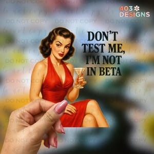 Don&#39;t Test Me | UV DTF Stickers | UV Transfer Stickers | Durable Permanent Waterproof | No Heat Required