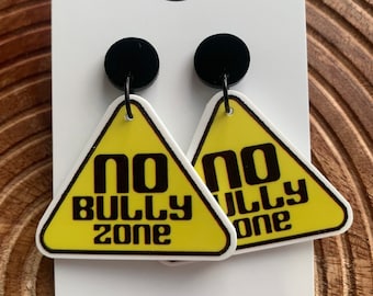 No Bully Zone – Acrylic Dangle Earrings