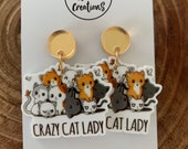 Crazy Cat Lady Acrylic Dangle Earrings