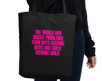 the world has bigger problems than boys who kiss boys and girls who kiss girls eco-friendly tote bag | lgbtq eco bag | lgbtqia | school bag
