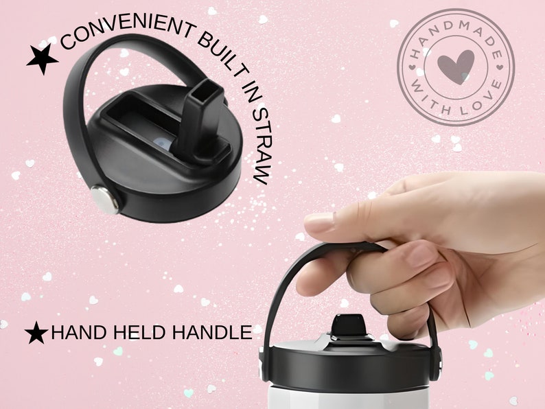 May include: A black stainless steel water bottle with a built-in straw and a hand-held handle. The lid has a convenient built-in straw and a loop handle. The bottle is labeled "Handmade with Love".
