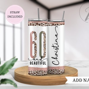 60 and beautiful birthday tumbler, Cheers to 60 years gift, Gift for mom, Gift for grandma, Birthday tumbler gift, Custom 60th birthday cup