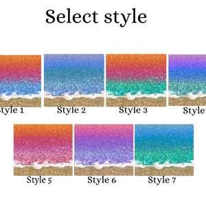 May include: Seven different glitter background designs with a beach scene. The designs feature a gradient of colors, including pink, orange, blue, green, and purple. The beach scene includes a white wave and sand.