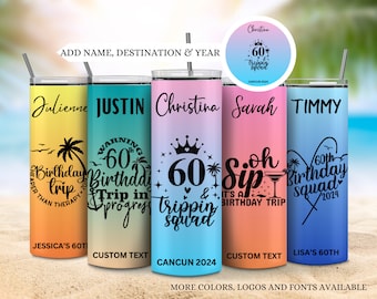 60th birthday vacation tumblers, Girls trip group tumblers, Matching group trip cups with name, Family vacation tumblers, 60th birthday trip